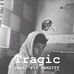 Tragic ft. Vic Varsity prod. by Syndrome