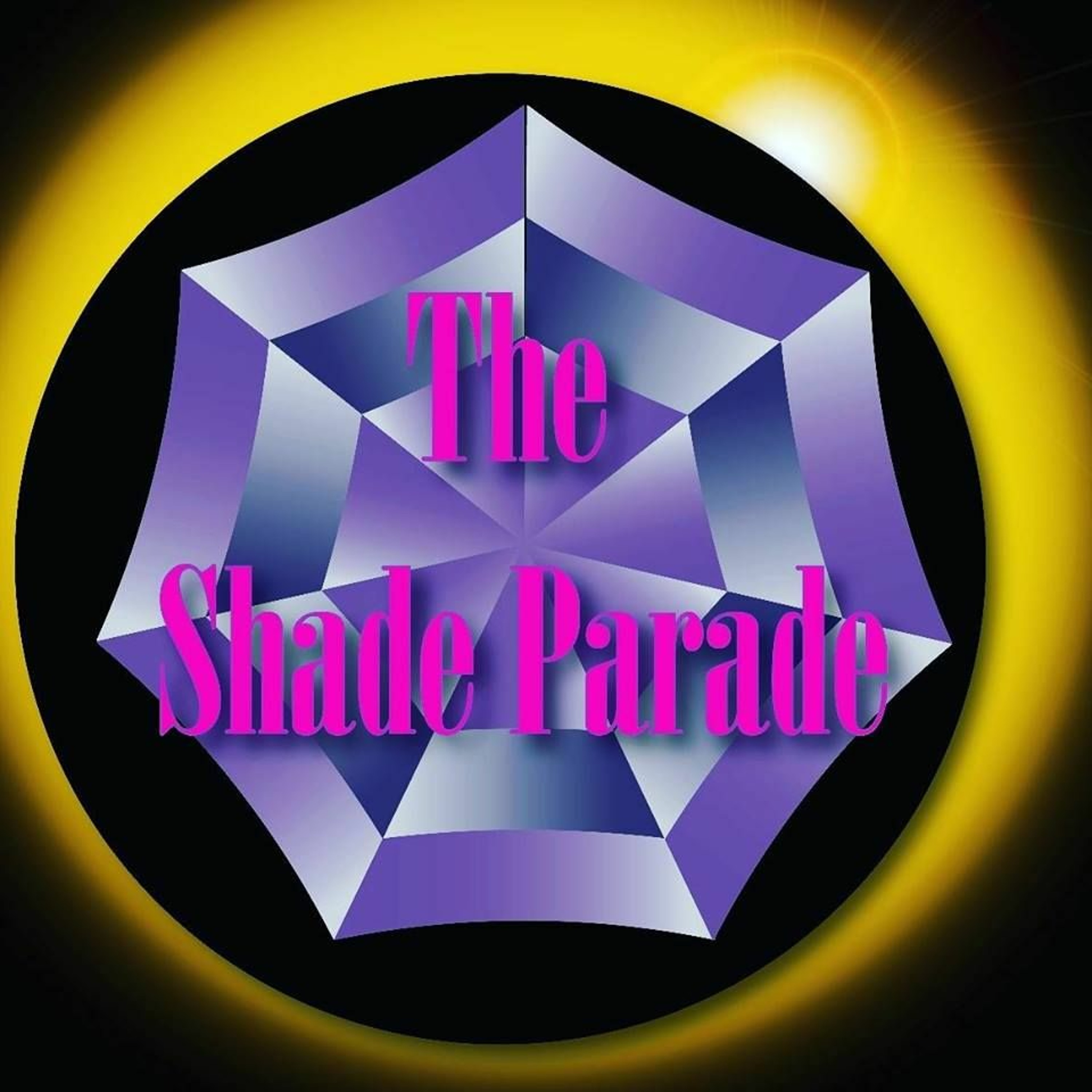 Ep. 99 - The Shade Parade