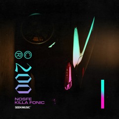 NOSFE - 200 (feat. Killa Fonic)(Audio)