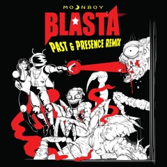 Moonboy - Blasta (Past & Presence Remix)