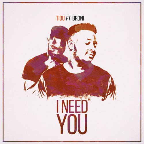 I Need You (feat. Broni)
