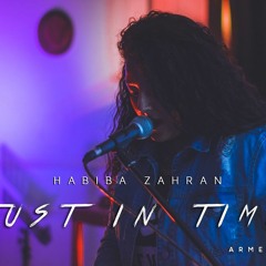Just In Time - Habiba Zahran (Original song by @Habiibazahran )
