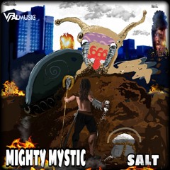 Mighty Mystic "Salt" [Mighty Mystic Music]
