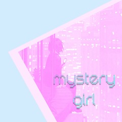 mystery girl