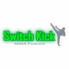 Switch Kick 4 - UFC 230 Preview + MMA News