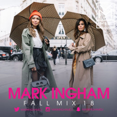 Mark Ingham | Fall Mix 18