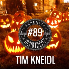Serenity Heartbeat Podcast #89 Tim Kneidl