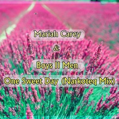 One Sweet Day (Narkoteq Mix)