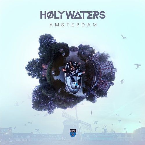 HØLY WATERS - Amsterdam (Amir Hussain Remix) [PREVIEW]