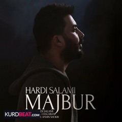 Hardi Salami - Majbur [KURDBEAT.com]