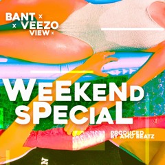 BanT x Veezo View - Weekend Special