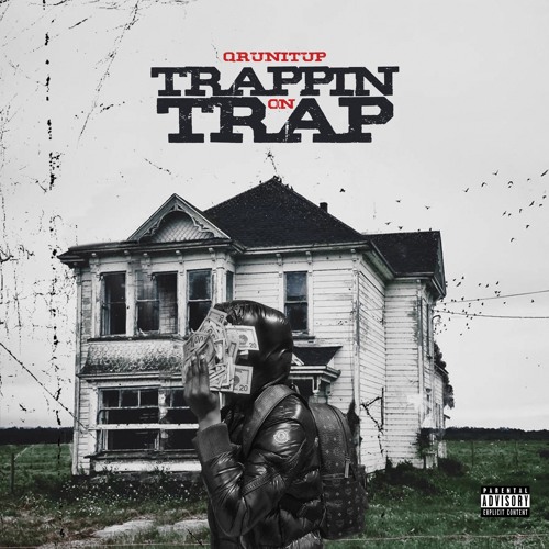 QRunitup - Trappin On Trap
