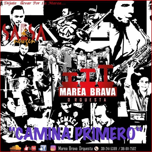 Camina Primero  - Marea Brava Orquesta