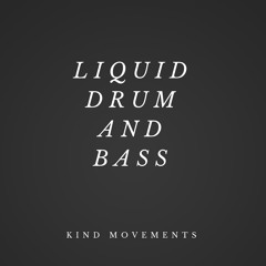 Liquid Drum and Bass