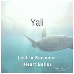 Yali - Lost In Someone(Heart Bells)(Extended Mix)(FREE DOWNLOAD)