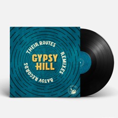 Gypsy Hill - Their Routes (Remixes)