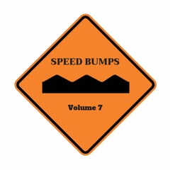 Speed Bumps Volume 7 | Selected and Mixed by Darius Kramer