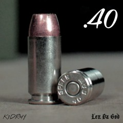 Kxddo- .40 (feat. Lxdgd)(Prod. Beatz Era)