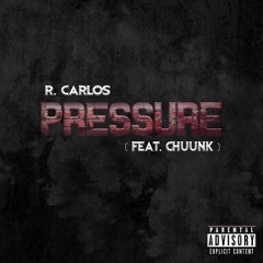 Pressure ft. Chuunk