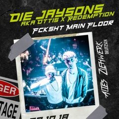 DIE JAYSONS / OTTIS & REDEMPTION - FCKSHT 3RD ANNIVERSARY