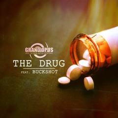 "The Drug" feat. Buckshot & DJ Slomotion