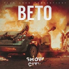 BETO - SHOW CITY