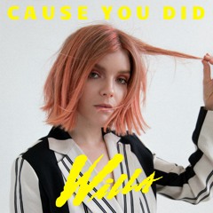 Cause You Did (Single)