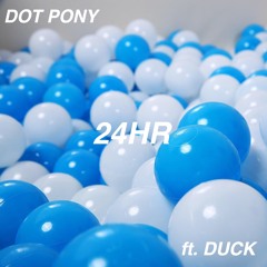 24HR ft. DUCK