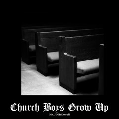 Church Boys Grow Up