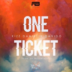 Kizz Daniel x Davido - One Ticket