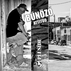 Bűnöző Attitűd feat Chillious (USA) 2005