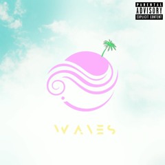 WAVES ft Kyza