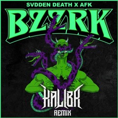 SVDDEN DEATH X AFK - BZZRK (REKALIBRATED)