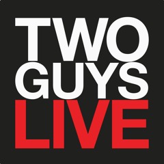 Two Guys Live T.O. 10:31:18