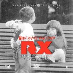 WHO GIVES YOU LOVE