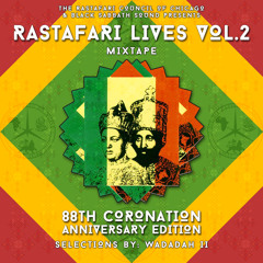 Black Sabbath Sound: Ras Tafari Lives Vol.2 (88th Coronation Edition Mix by Wadadah II)- 2018