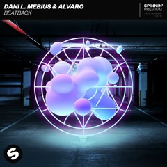 Dani L. Mebius & Alvaro - Beat Back [OUT NOW]