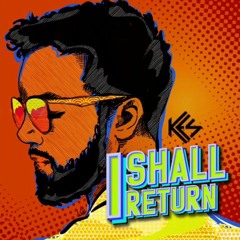 Kes - I Shall Return (Young Rizen Intro) [2018 Soca]