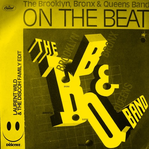 Stream B.B. & Q. Band - On The Beat (Laurent Wild & The Discoh Family by discoh | Listen online for free on SoundCloud