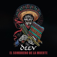 Deev - El Sombrero De La Muerte