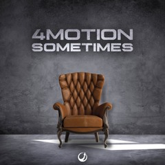 4Motion - Sometimes (Original Mix) FREEDOWNLOAD