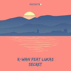 R-Wan Feat Lukas - Secret (Extended Mix)