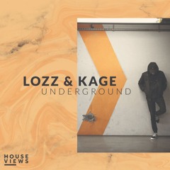 Lozz & Kage - Underground