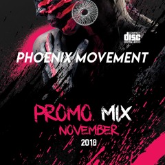 Phoenix Movement - Promo Mix November 2018