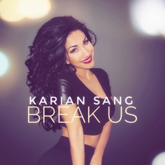 Karian Sang-BREAK US