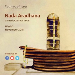 Nada Aradhana - Carnatic Classical Music (Male)