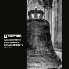 Marco Bruno / MTD / Jan Fleck / Marco Effe - Calibrate Repetition EP [PRRUKD18015]