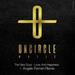 The Nice Guys - Love & Happiness (Angelo Ferreri Remix)[OCM01]