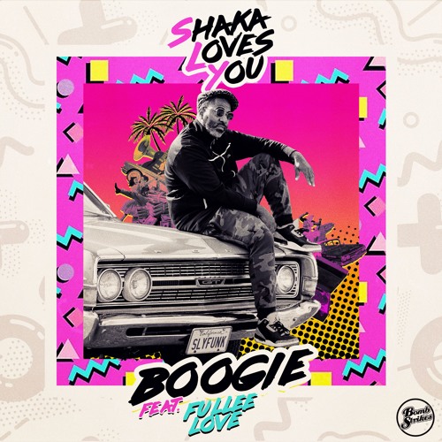 Listen to Boogie - Feat. Fullee Love by Shaka Loves You in Funky playlist  online for free on SoundCloud