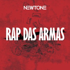 Cidinho & Doca - Rap Das Armas (Newtone Remix)